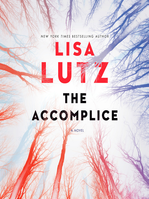 Title details for The Accomplice by Lisa Lutz - Available